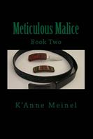   Meticulous Malice