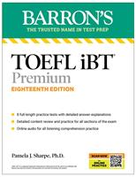   TOEFL iBT Premium with 8 Practice Tests + Online Audio, Eighteenth Edition