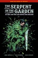 The Serpent in the Garden: Ed Grey and the Last Battle for England