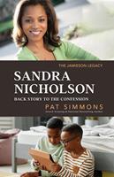   Sandra Nicholson Backstory to The Confession