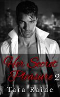   Her Secret Pleasure 2
