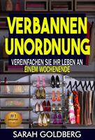   Kampf dem Chaos So vereinfachen Sie Ihr Leben in nur einem Wochenende!