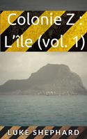 Colonie Z : L’île (vol. 1)