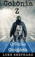   Colônia Z - Coleção Completa