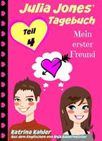 Julia Jones'Tagebuch - Teil 4 - Mein erster Freund