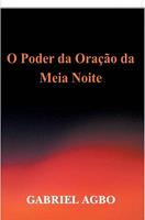   O Poder da Oração da Meia-Noite