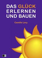   Das Glück Erlernen und bauen