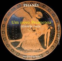   Um novo Prometeu