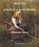 Angélica de Perrebía. Historia breve