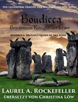   Boudicca: Britanniens Königin der Icener