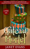   Gâteau mortel