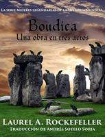   Boudica: Una obra en tres actos