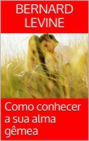   Como conhecer a sua alma g&ecirc;mea