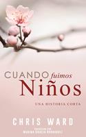   Cuando fuimos niños