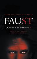   Faust, Joe et les amants