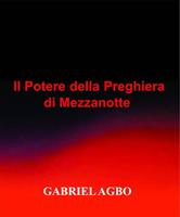 Il Potere della Preghiera di Mezzanotte