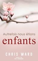 Autrefois nous étions enfants