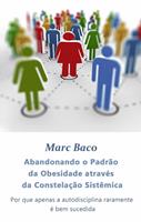  Abandonando o Padrão da Obesidade através da Constelação Sistêmica