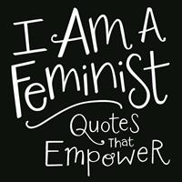   I Am a Feminist