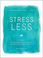   Stress Less