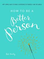 How to Be a Better Person