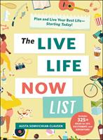   The Live Life Now List