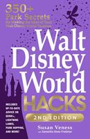   Walt Disney World Hacks, 2nd Edition