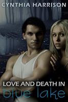   Love and Death in Blue Lake