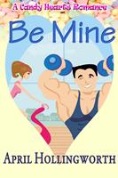   Be Mine
