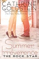   Summer of Irreverence: The Rock Star