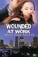   Wounded at Work