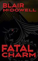   Fatal Charm