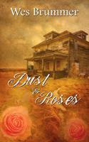   Dust and Roses