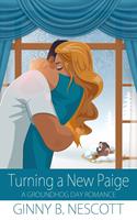Turning a New Paige: A Groundhog Day Romance