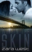   Within the Skin