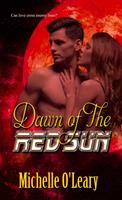   Dawn of the Red Sun