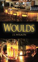   Woulds