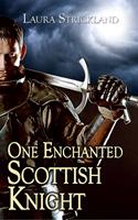   One Enchanted Scottish Knight