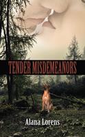   Tender Misdemeanors