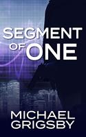   Segment of One