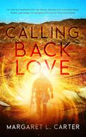   Calling Back Love