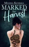   Marked for Harvest