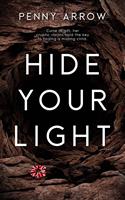   Hide Your Light