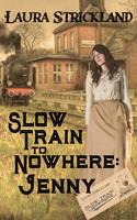 Slow Train to Nowhere: Jenny