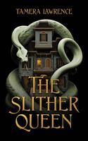   The Slither Queen