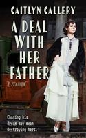   A Deal with Her Father