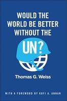   Would the World Be Better Without the UN?