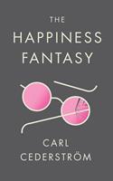   The Happiness Fantasy