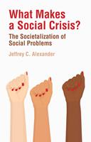   What Makes a Social Crisis?