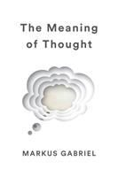   The Meaning of Thought